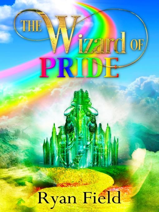 Title details for The Wizard of Pride by Ryan Field - Wait list